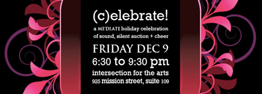 You’re Invited to (c)elebrate! A ME’DI.ATE Holiday Party & Fundraiser